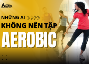 Những ai không nên tập aerobic? Lời khuyên để tập luyện an toàn