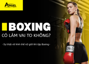Tập Boxing có làm vai to không? Bí mật tập luyện dành cho phái nữ