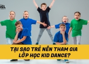 Tại Sao Trẻ Nên Tham Gia Lớp Học Kid Dance?