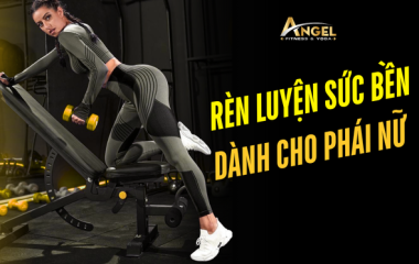 Rèn luyện sức bền dành cho phái nữ