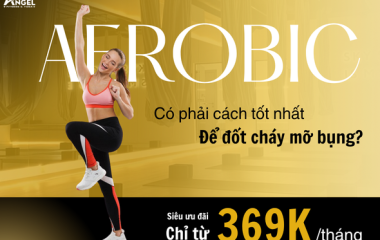 Tập Aerobic có phải cách tốt nhất để đốt cháy mỡ bụng?