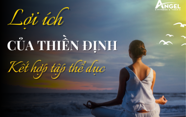 Lợi ích của việc thiền định kết hợp với tập thể dục