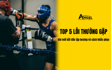 Top 5 lỗi thường gặp khi mới bắt đầu tập boxing 