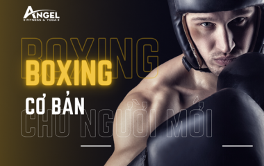 Boxing cơ bản: Cách đứng tấn và ra đòn thẳng chuẩn kỹ thuật
