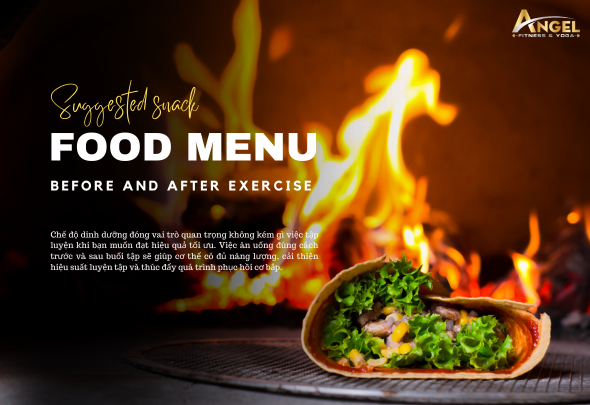 Gợi Ý Thực Đơn Ăn Nhẹ Trước Và Sau Khi Tập Giúp Tăng Hiệu Quả Luyện Tập